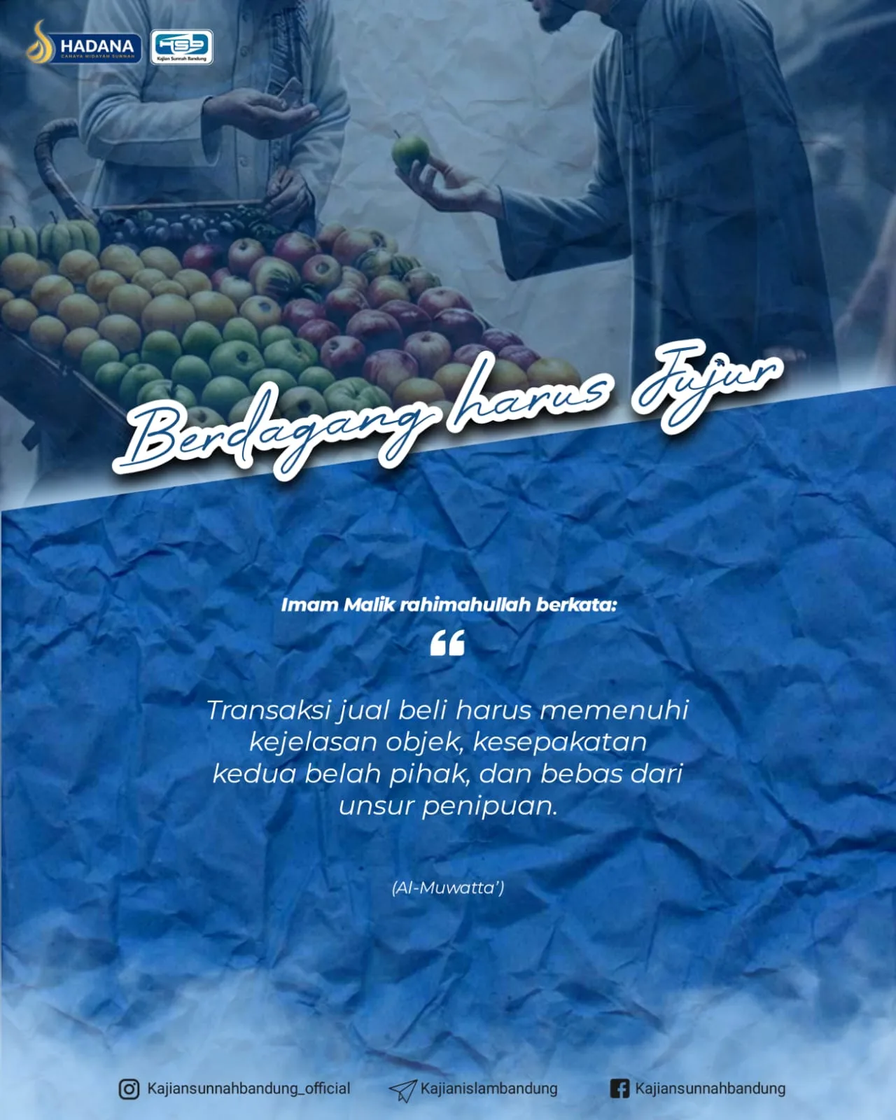 Berdagang Harus Jujur: Prinsip Dasar Muamalah Islam