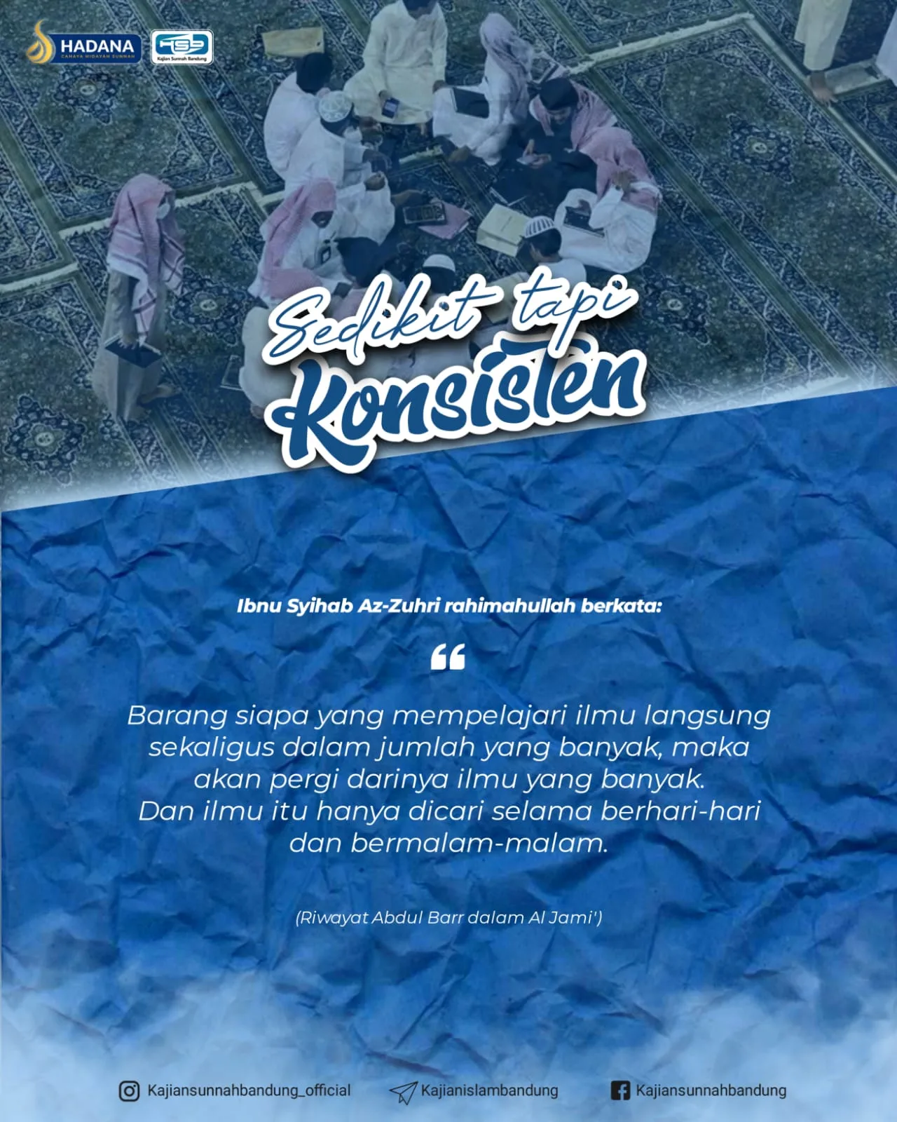 Sedikit tapi Konsisten: Kunci Keberkahan dalam Menuntut Ilmu