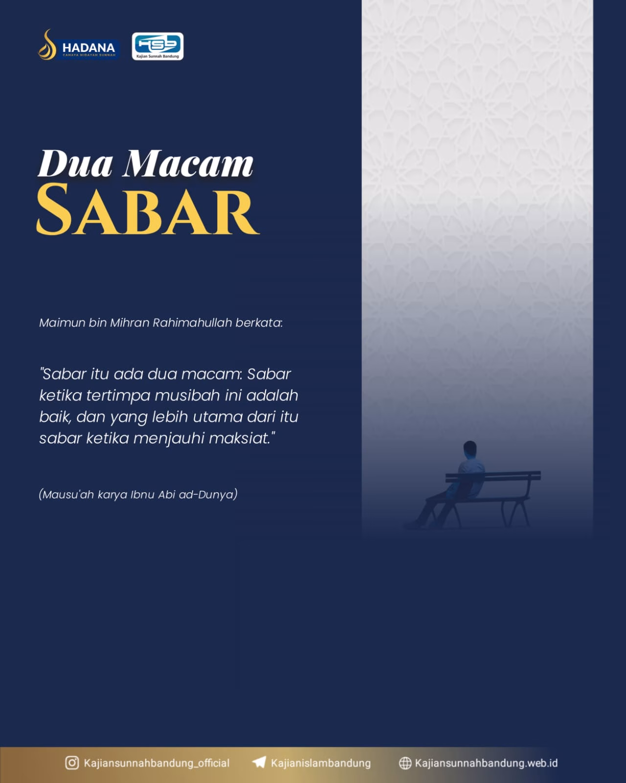 DUA MACAM SABAR – SAAT DITIMPA MUSIBAH & SAAT MENJAUHI MAKSIAT